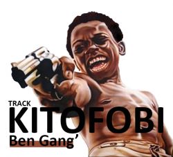 Ben Gang (Muja Jasho) - KITOFOBI 